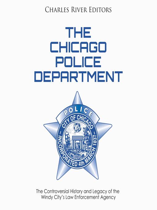Title details for The Chicago Police Department by Charles River Editors - Wait list